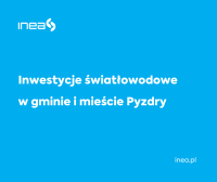 Inwestycje światłowodowe w gminie i mieście Pyzdry