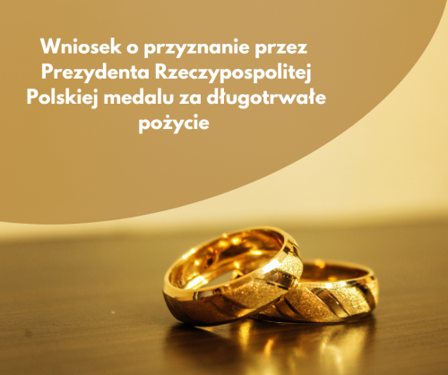 Wniosek o przyznanie medalu Prezydenta RP za długoletnie pożycie małżeńskie