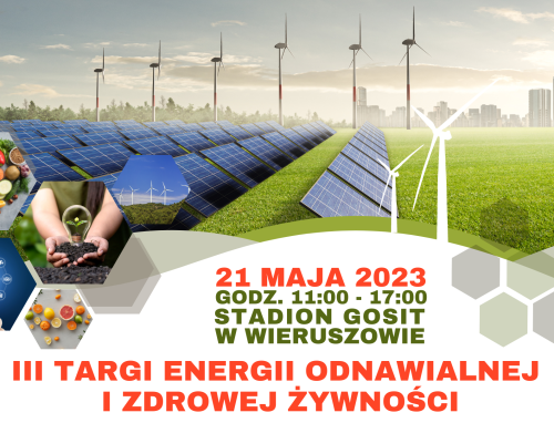III Targi Energii Odnawialnej i Zdrowej Żywności - 21 maja 2023 r.