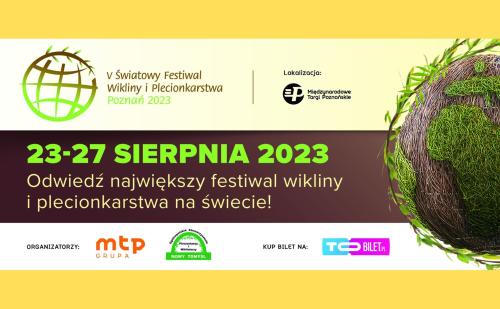 V Światowy Festiwal Wikliny i Plecionkarstwa na Międzynarodowych Targach Poznańskich