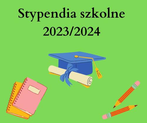 Pomoc materialna dla uczniów – stypendia szkolne 2023/2024