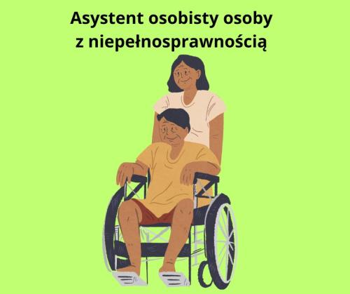 Asystent osobisty osoby z niepełnosprawnością – edycja 2024